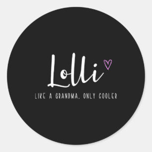 Lolli als een oma alleen koelere Moederdag Ronde Sticker