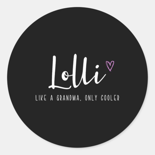 Lolli als een oma alleen koelere Moederdag Ronde Sticker (Voorkant)