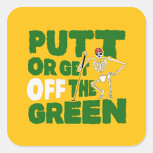 Lollig Afvalpraatje Putt of Ga van de Green af Vierkante Sticker