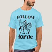 Lollig Volg de Horde Overeenkomstige Familie of Gr T-shirt (Voorkant)