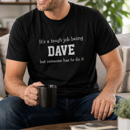 Lollige Dave Persoonlijke Verjaardag Moeilijke Taa T-shirt