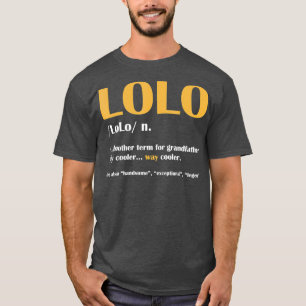 LoLo Definition Noun Grandouders Day Funny Gift T-shirt