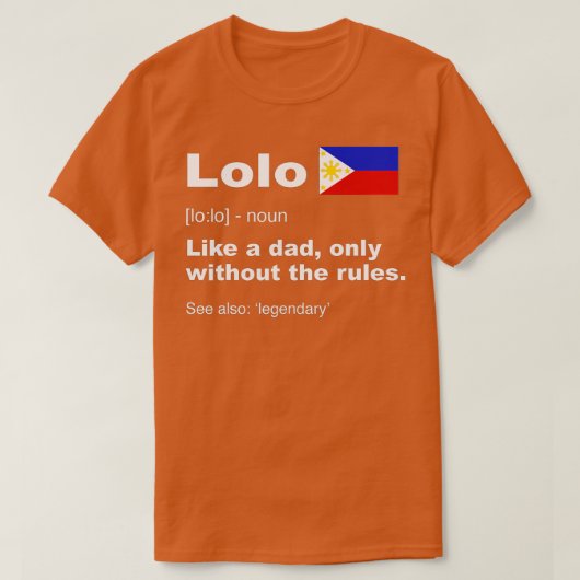 Lolo Filipino Grandpa Definition Funny Fathers Da T-shirt (Design voorkant)