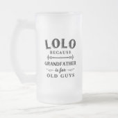 Lolo | Funny Grandfather is voor oude jongens Matglas Bierpul (Links)