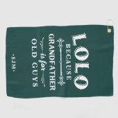 Lolo | Grootvader is voor oude jongens Golfhanddoek (Horizontaal)
