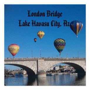 London Bridge, Lake Havasu, Az. Perfect Poster