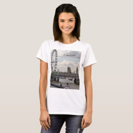 London England Skyline, Big Ben, London Eye, Thame T-shirt