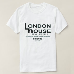 London House Restaurant Club, Chicago, IL T-shirt