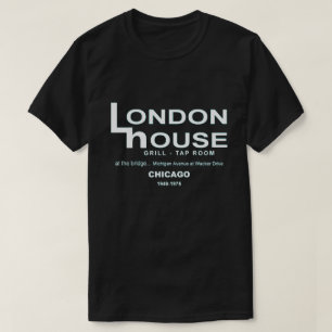 London House Restaurant Club, Chicago, IL T-shirt