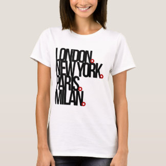 London New York Paris Milan T-shirt