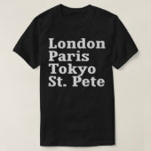 London Paris Tokyo St. Pete   T-shirt (Design voorkant)