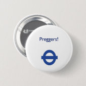 London Underground Preggers Badge Ronde Button 5,7 Cm (Voorkant /achterkant)