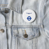 London Underground Preggers Badge Ronde Button 5,7 Cm (In situ)