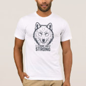 "Lone But Strong" Inspirational Wolf T-shirt (Voorkant)