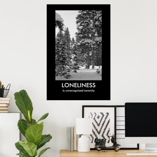 Loneliness Demotivationaal Poster (Thuiskantoor)