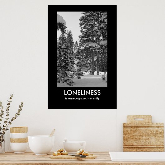 Loneliness Demotivationaal Poster (Keuken)