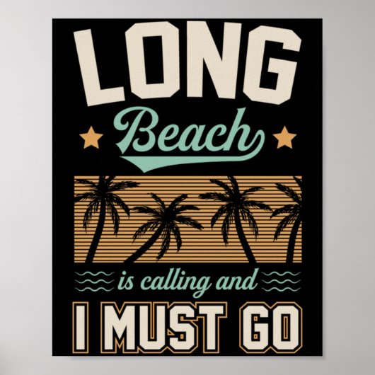 Long Beach roept en ik moet naar Californië Poster (Voorkant)