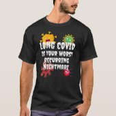 LONG COVID is je ergste terugkerende nachtmerrie T-shirt (Voorkant)