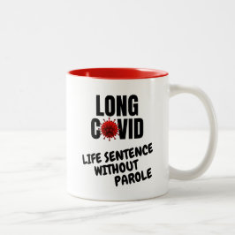 Long Covid - Life Sentence without parole Tweekleurige Koffiemok
