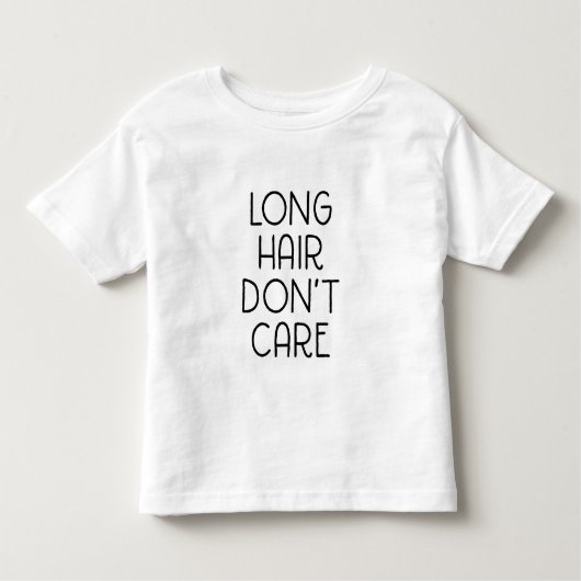 Long Hair geeft Toddler T-Shirt niet (Voorkant)