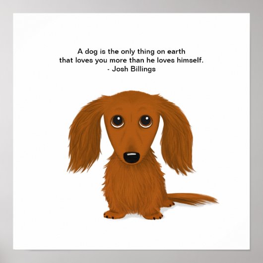 Long Haire Dachshund met Josh Billings Quote Poster (Voorkant)
