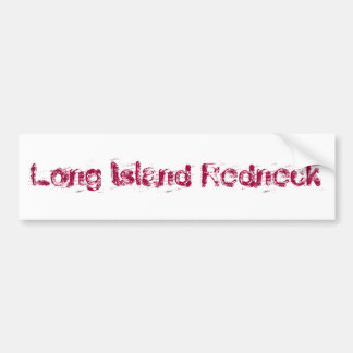 Long Island Rednek Bumpersticker