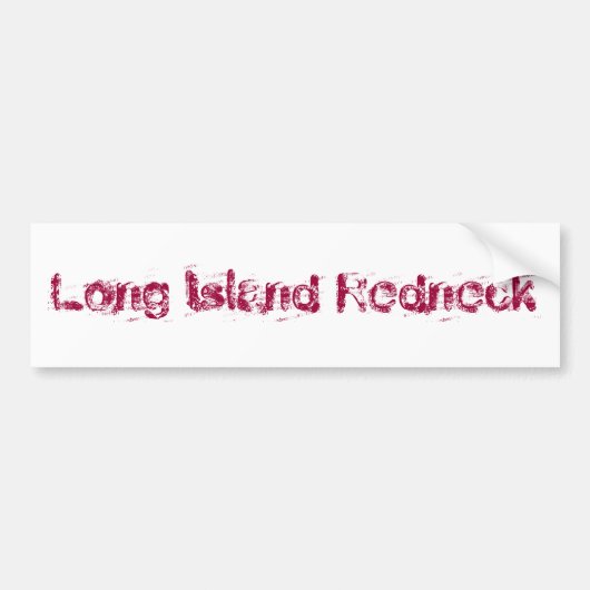 Long Island Rednek Bumpersticker (Voorkant)