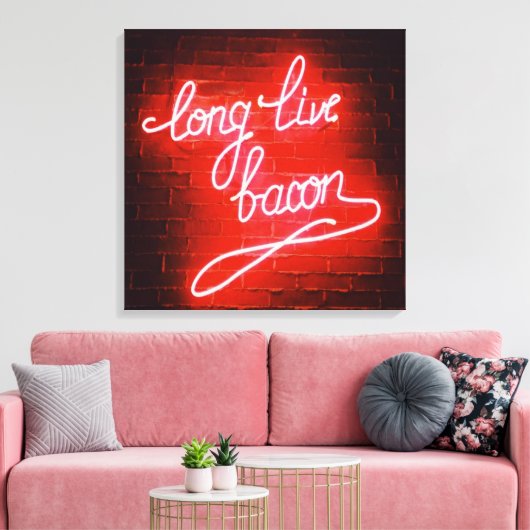 Long Live Bacon Neon Sign Canvas Afdruk (Insitu (Woonkamer))