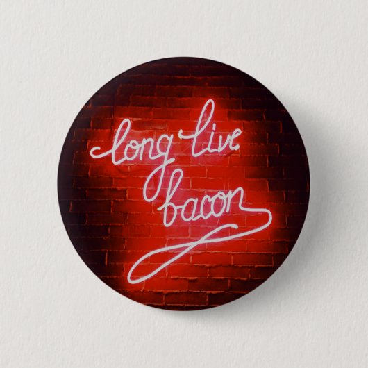 Long Live Bacon Neon Sign Ronde Button 5,7 Cm (Voorkant)