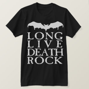 Long Live Deathrock T-shirt