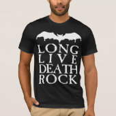 Long Live Deathrock T-shirt (Voorkant)