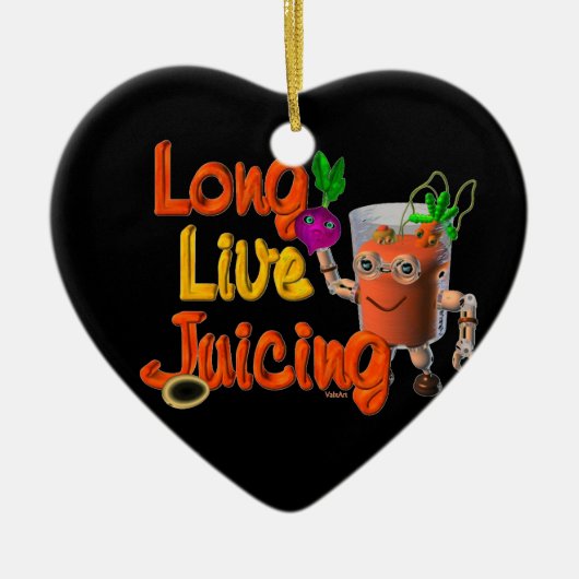 Long Live Juicing sjabloon Valxart.com Keramisch Ornament (Voorkant)