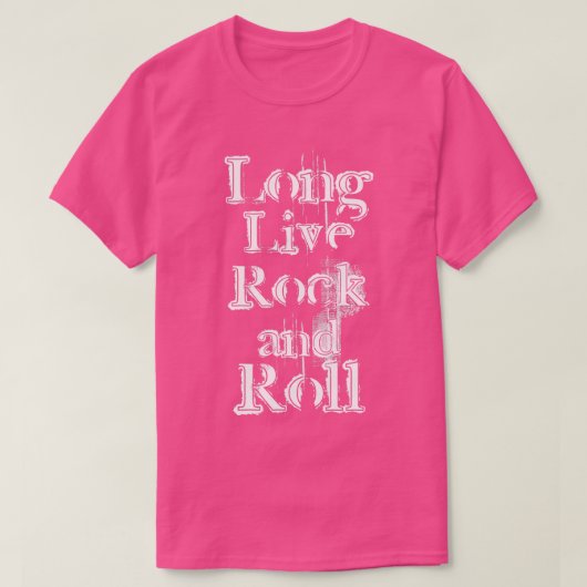 Long Live Rock en Roll Grunge White Text T-shirt (Design voorkant)