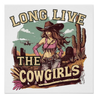 Long live the cowgirl perfect poster