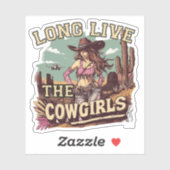 Long live the cowgirl sticker (Vel)