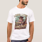 Long live the cowgirl t-shirt (Voorkant)