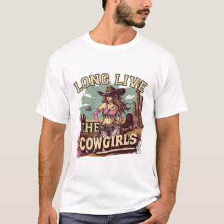 Long live the cowgirl t-shirt