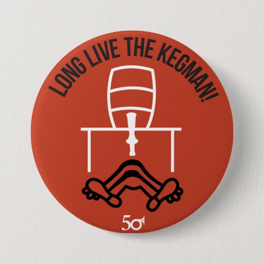 Long Live the Kegman Ronde Button 7,6 Cm (Voorkant)