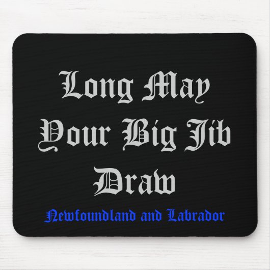 Long May Your Big Jib Draw Muismat (Voorkant)