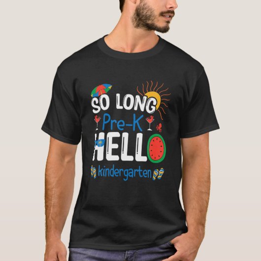 Long Pre-K Hello Kindergarten Student Teacher S T-shirt (Voorkant)