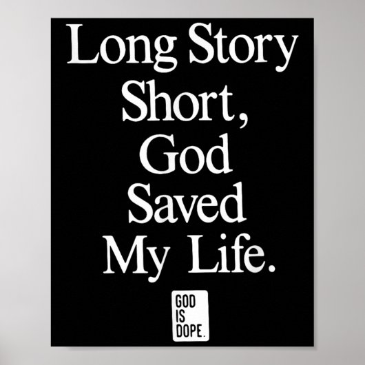 Long Story Short God heeft mijn levenslange citat Poster (Voorkant)