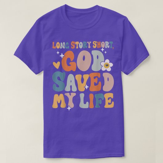 Long Story Short, God redde mijn leven Christelijk T-shirt (Design voorkant)