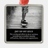 longboard perseverance quote metalen ornament (Voorkant)