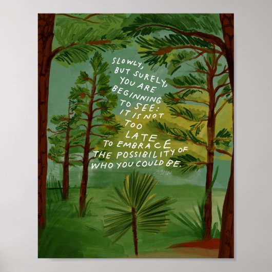 Longleaf Pine, omarm de mogelijkheden Poster (Voorkant)