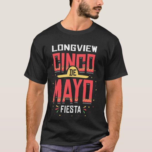 Longview Texas Cinco de Mayo Celebration Gift T-shirt (Voorkant)