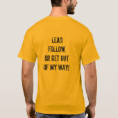 Lood, volg of ga uit mijn weg! t-shirt (Achterkant)