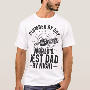 Loodgieter Door Dag Wereld's Beste Pap Door Nacht T-shirt