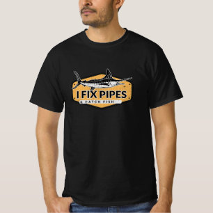 Loodgieter ik repareer leidingen en vang vis t-shirt