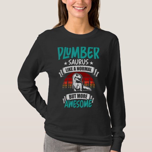 Loodgieter Saurus Zoals Normal Rex Dinosaur T-shirt (Voorkant)