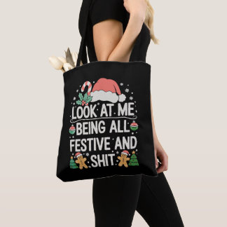 Look At Me Being All Festive And Christmas Xmas Tote Bag